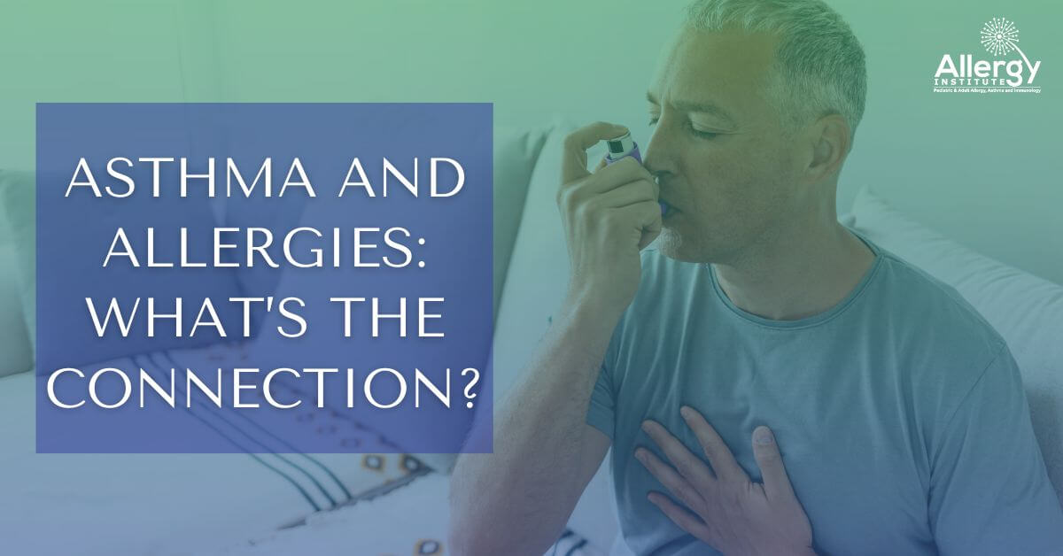 Asthma And Allergies: What’s The Connection? 